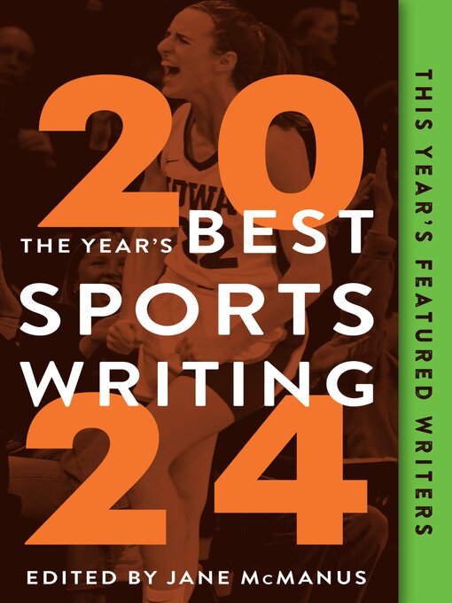 Title details for The Year's Best Sports Writing 2024 by Jane McManus - Available